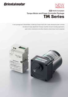 Oriental Motor  - pakiety: silnik momentowy i sterownik mocy (z regulacją momentu). Seria TM TM203 TM306 TM 410 TM520